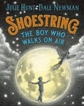 Cover: Shoestring, the Boy Who Walks on Air - Allen & Unwin UK Children's