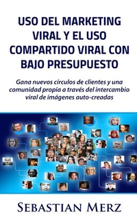 Abbildung von: Uso del marketing viral y el uso compartido viral con bajo presupuesto - BoD - Books on Demand