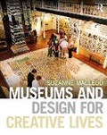 Cover: Museums and Design for Creative Lives - Taylor & Francis