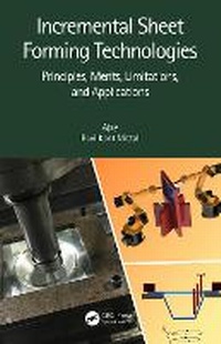 Enlarge image Cover: Incremental Sheet Forming Technologies - CRC Press