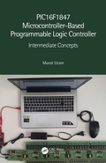 Cover: PIC16F1847 Microcontroller-Based Programmable Logic Controller - CRC Press