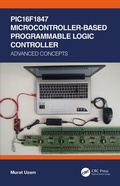 Cover: PIC16F1847 Microcontroller-Based Programmable Logic Controller - CRC Press