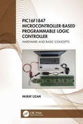 Cover: PIC16F1847 Microcontroller-Based Programmable Logic Controller - CRC Press
