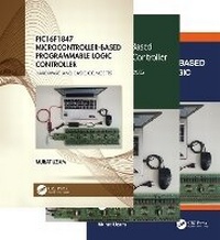 Enlarge image Cover: PIC16F1847 Microcontroller-Based Programmable Logic Controller, Three Volume Set - CRC Press