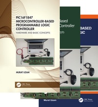 Enlarge image Cover: PIC16F1847 Microcontroller-Based Programmable Logic Controller, Three Volume Set - CRC Press