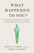 Cover: What Happened to You? - Flatiron Books