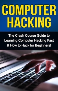 Enlarge image Cover: Computer Hacking - Ingram Publishing