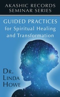 Cover: Guided Practices for Spiritual Healing and Transformation - Energy Integrity Publishing