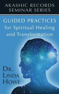 Enlarge image Cover: Guided Practices for Spiritual Healing and Transformation - Energy Integrity Publishing