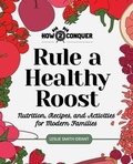 Cover: Rule a Healthy Roost - How2Conquer