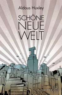 Abbildung von: Schöne Neue Welt - S. Fischer