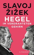 Cover: Hegel im verdrahteten Gehirn - S. Fischer
