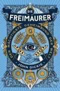 Cover: Die Freimaurer - Der m&auml;chtigste Geheimbund der Welt - S. Fischer