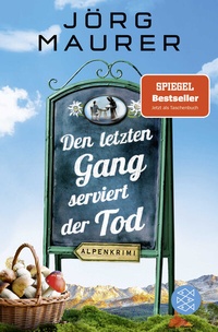 Abbildung von: Den letzten Gang serviert der Tod - Fischer Taschenbuch