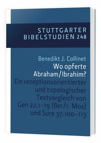 Enlarge image Cover: Wo opferte Abraham/Ibrahim? SBS 248 - Katholisches Bibelwerk