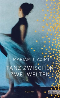 Abbildung von: Tanz zwischen zwei Welten - Ullstein