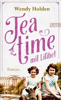 Enlarge image Cover: Teatime mit Lilibet - Ullstein