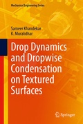 Cover: Drop Dynamics and Dropwise Condensation on Textured Surfaces - Springer