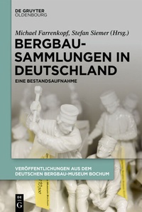 Abbildung von: Bergbausammlungen in Deutschland - De Gruyter