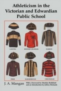 Abbildung von: Athleticism in the Victorian and Edwardian Public School - Routledge