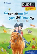 Cover: Duden Leseprofi - Silbe f&uuml;r Silbe: Geschichten f&uuml;r Pferdefreunde, 1. Klasse - Fischer Sauerl&auml;nder Duden