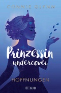 Cover: Prinzessin undercover - Hoffnungen - FISCHER Sauerl&auml;nder