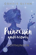 Cover: Prinzessin undercover - Hoffnungen - FISCHER Sauerl&auml;nder