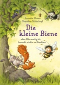 Cover: Die kleine Biene oder Wer mutig ist, braucht nichts zu f&uuml;rchten - FISCHER Sauerl&auml;nder