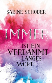 Enlarge image Cover: Immer ist ein verdammt langes Wort - FISCHER Sauerländer