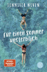 Abbildung von: Für einen Sommer unsterblich - FISCHER Sauerländer