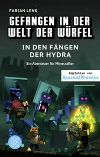 Abbildung von: Gefangen in der Welt der Würfel. In den Fängen der Hydra. Ein Abenteuer für Minecrafter - FISCHER Sauerländer