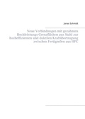 Cover: Neue Verbindungen mit gezahnten Hochleistungs-Grenzfl&auml;chen aus Stahl zur hocheffizienten und duktilen Kraft&uuml;bertragung zwischen Fertigteilen aus HPC - Books on Demand