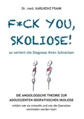Cover: F*ck you, Skoliose! So verliert die Diagnose ihren Schrecken - BoD - Books on Demand