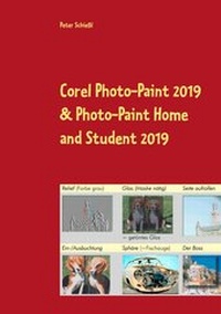 Abbildung von: Corel Photo-Paint 2019 & Photo-Paint Home and Student 2019 - BoD - Books on Demand