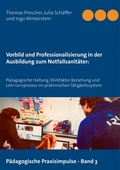 Cover: Vorbild und Professionalisierung in der Ausbildung zum Notfallsanit&auml;ter: - BoD - Books on Demand