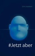Cover: #Jetzt aber - BoD - Books on Demand