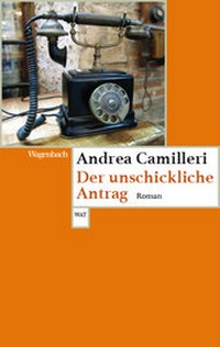 Abbildung von: Der unschickliche Antrag - Wagenbach