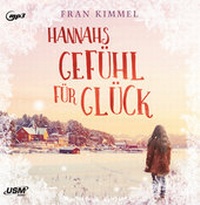 Abbildung von: Hannahs Gefühl für Glück - United Soft Media