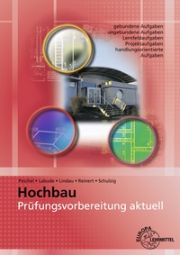 Abbildung von: Prüfungsvorbereitung aktuell - Hochbau - Europa-Lehrmittel