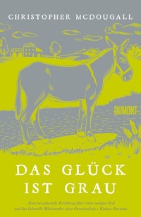 Abbildung von: Das Glück ist grau - DuMont Buchverlag