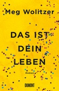 Cover: Das ist dein Leben - DuMont Buchverlag