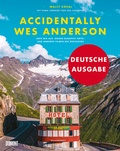 Cover: Accidentally Wes Anderson (Deutsche Ausgabe) - DuMont Buchverlag