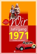 Abbildung von: Wir vom Jahrgang 1971 - Kindheit und Jugend - Wartberg