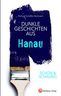 Cover: SCH&Ouml;N & SCHAURIG - Dunkle Geschichten aus Hanau - Wartberg