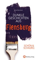 Cover: SCH&Ouml;N & SCHAURIG - Dunkle Geschichten aus Flensburg - Wartberg