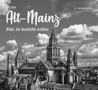 Abbildung von: Alt-Mainz - Bilder die Geschichte erzählen - Wartberg