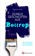 Cover: SCH&Ouml;N & SCHAURIG - Dunkle Geschichten aus Bottrop - Wartberg