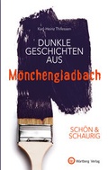 Cover: SCH&Ouml;N & SCHAURIG - Dunkle Geschichten aus M&ouml;nchengladbach - Wartberg