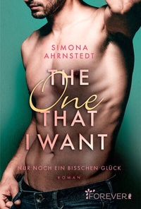 Abbildung von: The one that I want - Ullstein Forever