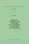 Cover: Schulmeister im Weimarer Land von der Mitte des 16. Jahrhunderts bis zum Anfang des 20. Jahrhunderts - Stiftung Stoye